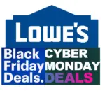 Lowe's Black Friday and Cyber Monday Deals