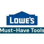 Lowe's essential tools for new homeowners in the USA