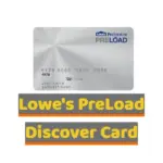 Learn about Lowe's PreLoad Discover Card in and out to use it for your Home Improvement prject.