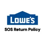 Lowe's SOS Return Policy for shoppers