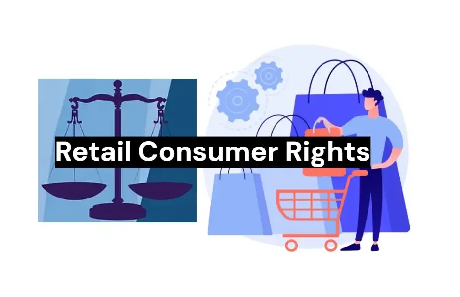 Lawyer explains your retail rights